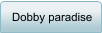 Dobby paradise